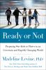Go to record Ready or not : preparing our kids to thrive in an uncertai...