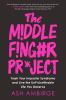 Go to record The middle finger project : trash your imposter syndrome a...
