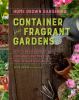 Go to record Container and fragrant gardens : how to enliven spaces wit...