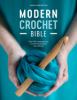 Go to record Modern crochet bible : over 100 contemporary crochet techn...