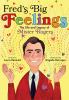 Go to record Fred's big feelings : the life and legacy of Mister Rogers