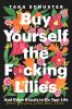Go to record Buy yourself the f*cking lilies : and other rituals to fix...