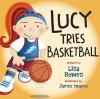 Go to record Lucy tries basketball