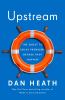 Go to record Upstream : the quest to solve problems before they happen