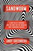 Go to record Sandworm : a new era of cyberwar and the hunt for the Krem...