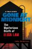 Go to record Gone at midnight : the mysterious death of Elisa Lam