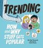 Go to record Trending : how and why stuff gets popular