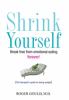 Go to record Shrink yourself : break free from emotional eating forever