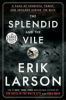 Go to record The splendid and the vile : a saga of Churchill, family, a...