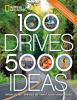 Go to record 100 drives, 5,000 ideas : where to go, when to go, what to...