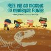 Go to record Here we go digging for dinosaur bones : sung to the tune o...