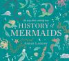 Go to record The very short, entirely true history of mermaids