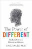 Go to record The power of different : the link between disorder and gen...