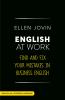 Go to record English at work : find and fix your mistakes in business E...
