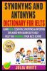 Go to record Synonyms and antonyms dictionary for IELTS : learn 3000+ e...