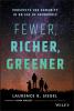 Go to record Fewer, richer, greener : prospects for humanity in an age ...