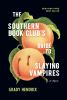 Go to record The Southern book club's guide to slaying vampires
