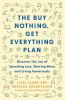 Go to record The buy nothing, get everything plan : discover the joy of...