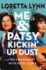 Go to record Me and Patsy kickin' up dust : my friendship with Patsy Cl...