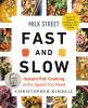 Go to record Milk Street fast and slow : Instant Pot cooking at the spe...