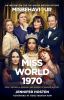Go to record Miss World 1970 : how I entered a pageant and wound up mak...