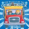 Go to record The wheels on the dump truck