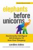 Go to record Elephants before unicorns : emotionally intelligent HR str...