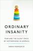 Go to record Ordinary insanity : fear and the silent crisis of motherho...