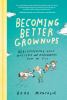 Go to record Becoming better grownups : rediscovering what matters and ...