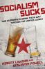 Go to record Socialism sucks : two economists drink their way through t...