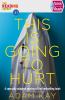 Go to record This is going to hurt : secret diaries of a junior doctor