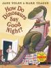 Go to record How do dinosaurs say goodnight?