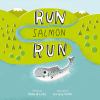Go to record Run salmon run
