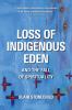 Go to record Loss of Indigenous Eden and the fall of spirituality