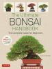 Go to record The ultimate Bonsai handbook : the complete guide for begi...