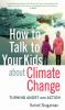 Go to record How to talk to your kids about climate change : turning an...