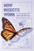 Go to record How insects work : an illustrated guide to the wonders of ...