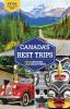 Go to record Lonely Planet Canada's best trips : 32 amazing road trips
