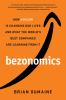 Go to record Bezonomics : how Amazon is changing our lives, and what th...