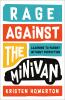 Go to record Rage against the minivan : learning to parent without perf...