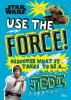 Go to record Star Wars. Use the Force! : discover what it takes to be a...