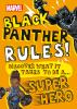 Go to record Marvel. Black Panther rules : discover what it takes to be...