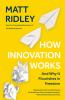 Go to record How innovation works : and why it flourishes in freedom