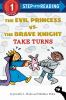 Go to record The Evil Princess vs. the Brave Knight take turns