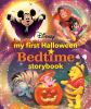 Go to record My first Halloween bedtime storybook.
