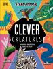 Go to record Clever creatures : how animals and plants use science to s...