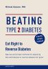 Go to record Beating type 2 diabetes : natural and simple methods to re...