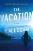 Go to record The vacation : a novel