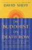 Go to record The Buddhist on death row : how one man found light in the...