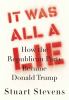 Go to record It was all a lie : how the Republican Party became Donald ...